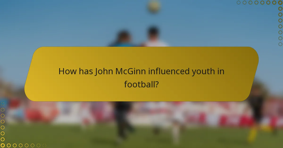 How has John McGinn influenced youth in football?