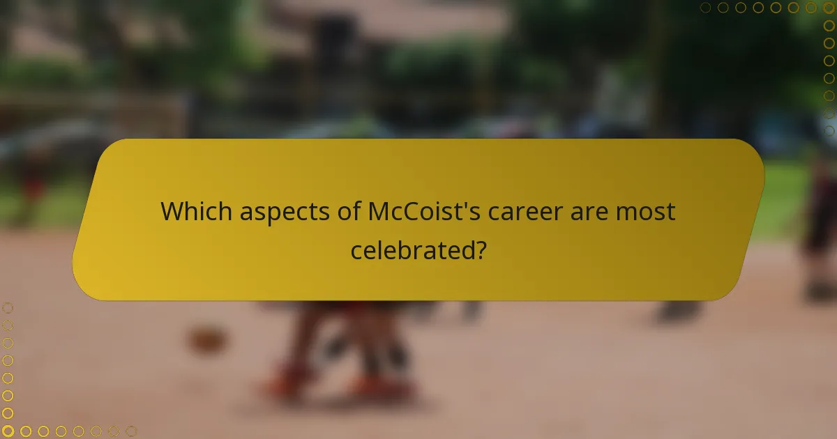 Which aspects of McCoist's career are most celebrated?
